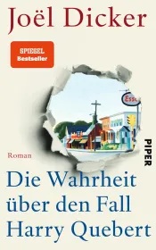 Die Wahrheit über den Fall Harry Quebert – Joël Dicker