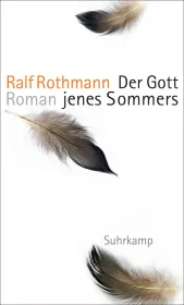 Der Gott jenes Sommers – Ralf Rothmann