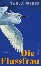 Die Flussfrau – Tanja Weber